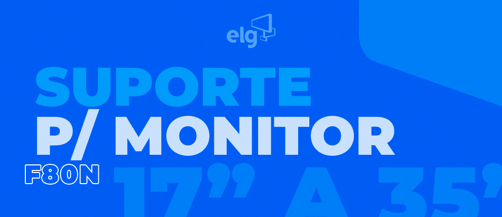 ELG - Suporte p/ Monitor F80N 17 polegadas a 23 polegadas