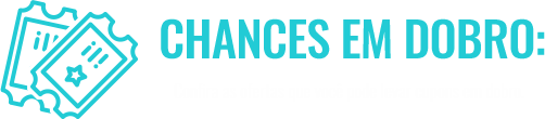 CHANCES EM DOBRO: Confira as ofertas que você pode levar cupons em dobro.